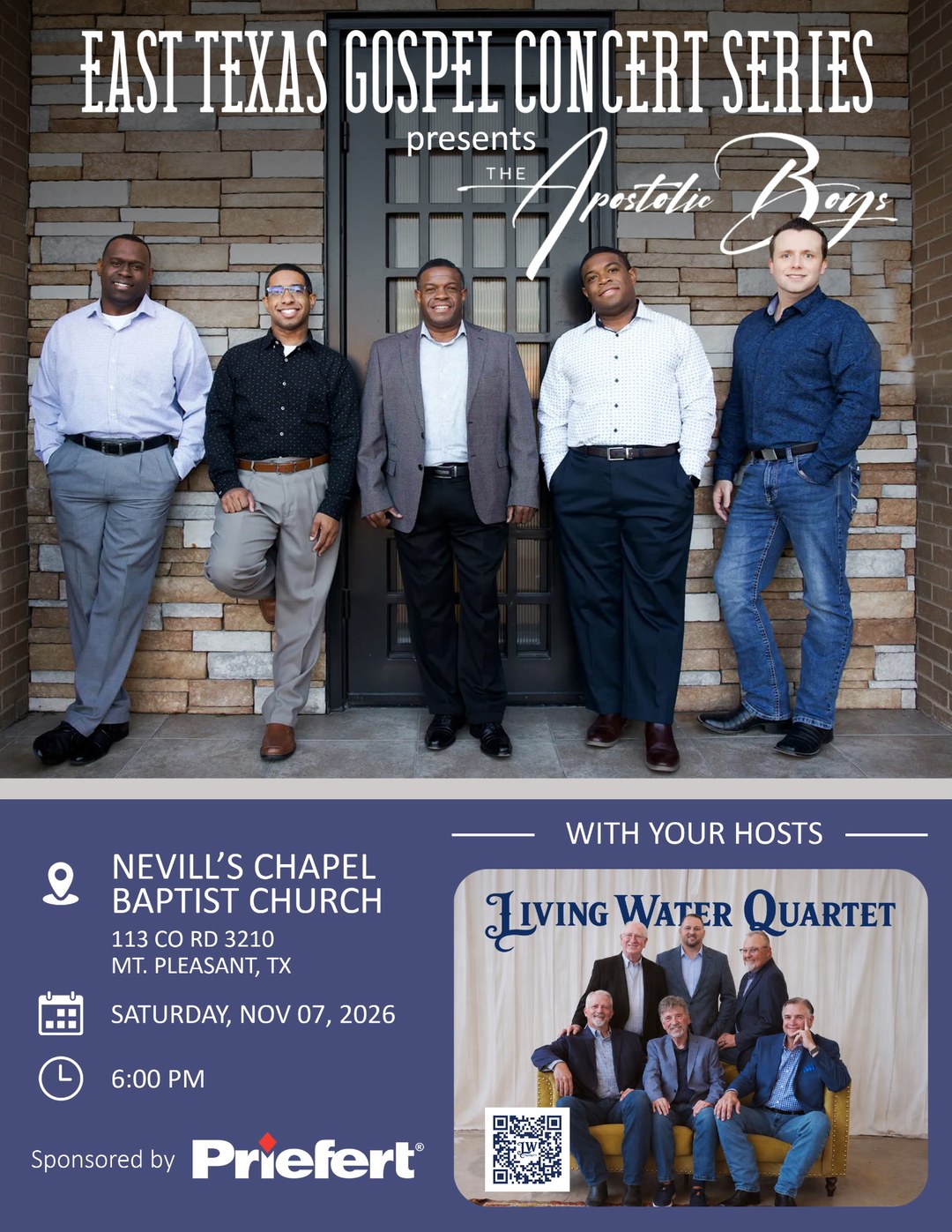 East Texas Gospel Concert Series presents The Apostolic Boys — Saturday, November 7, 2026, 6:00 PM at Nevill's Chapel Baptist Church, 113 CO RD 3210, Mt. Pleasant, TX, with your hosts the Living Water Quartet. Sponsored by Priefert.